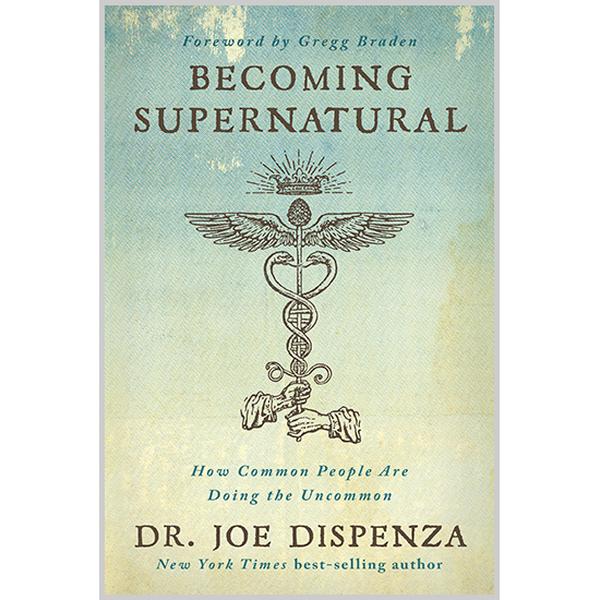 Becoming Supernatural Print Book