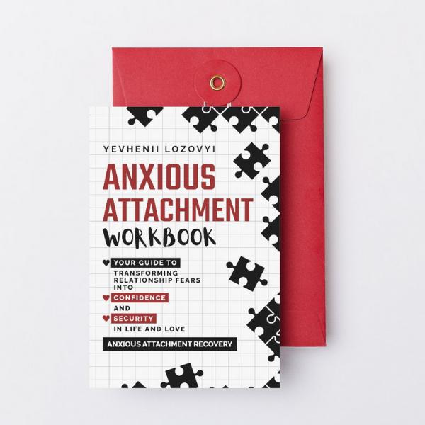 Anxious Attachment Workbook